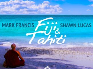 Mark Francis And Shawn Lucas – Fiji & Tahiti