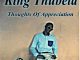 King Thubela – Thoughts of Appreciation