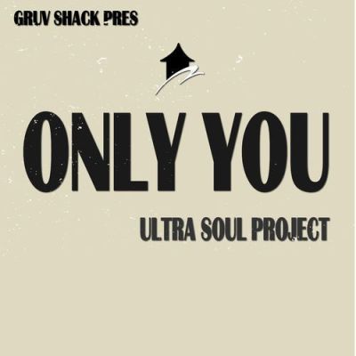 Ultra Soul Project – Only You (Original Mix)