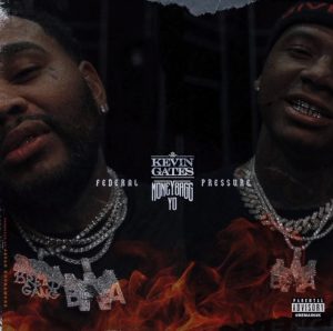 Kevin Gates & Moneybagg Yo – Federal Pressure