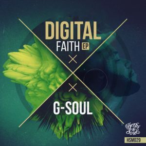 G-Soul - Digital Faith (Original Mix) Ft. SoulPoizen