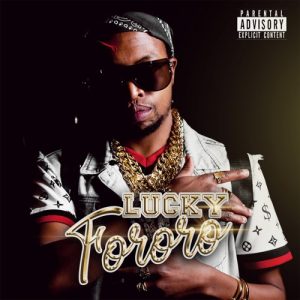 Lucky – Fororo