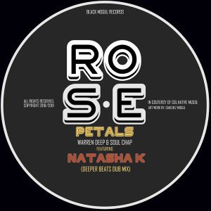 Warren Deep, Soul Chap & Natasha K – Rose Petals (Deeper Beats Dub Mix)