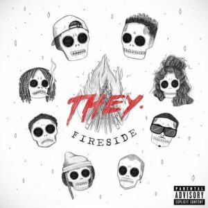 ALBUM: THEY. – Fireside [Zip File]