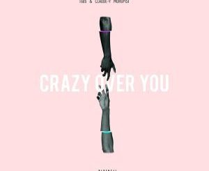 1605 & Claude-9 Morupisi - Crazy over You