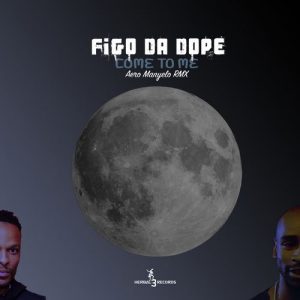 Figo Da Dope – Where Have You Gone Ft. Aero Manyelo