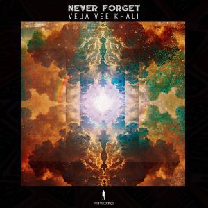 Veja Vee Khali - Never Forget