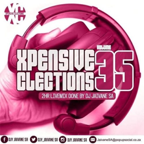 Dj Jaivane – XpensiveClections Vol 35 (Welcoming 2019) 2Hour LiveMix