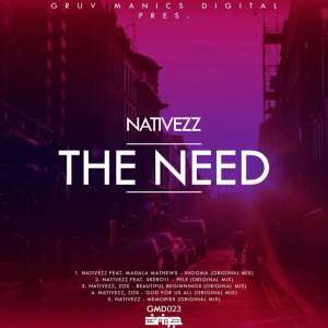 EP: Nativezz The Need (Zip file)