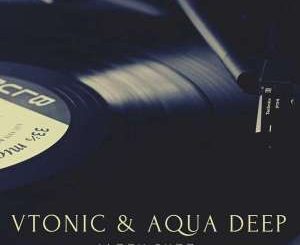 VTonic & Aqua Deep – Jazzy Buzz (Original Mix)