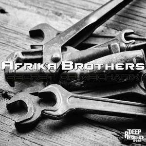 Afrika Brothers - Secret Of Mechanix (Original Mix)