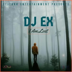 DJ Ex – I Am Lost