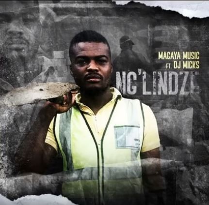 Magaya Music – Ng’lindze Ft. DJ Micks