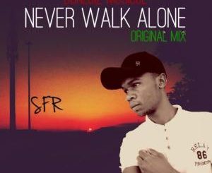 Donluiz Musicue (RSA) - Never Walk Alone