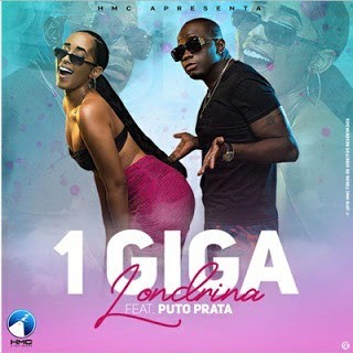 Londrina - 1 Giga Ft. Puto Prata