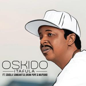 Oskido – iTafula Ft. Sdudla Somdantso, Drum Pope & Mapiano