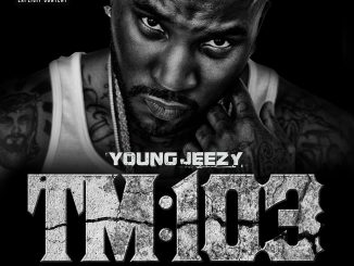 ALBUM: Young Jeezy - TM:103 Hustlerz Ambition (Deluxe Version)