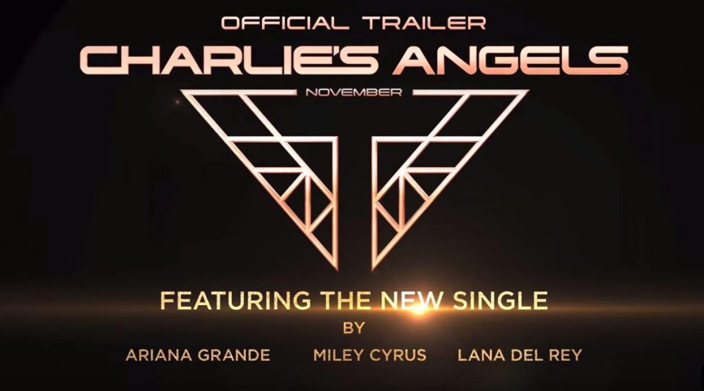 Ariana Grande, Miley Cyrus, Lana Del Rey – Don’t Call Me Angel (Charlie’s Angels)