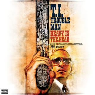 ALBUM: T.I - Trouble Man: Heavy Is The Head