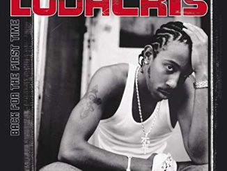 ALBUM: Ludacris - Back for the First Time