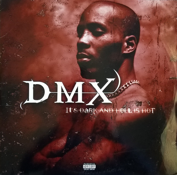 ALBUM: DMX - It's Dark and Hell Is Hot