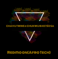 Chavu Twins – Redmoon Ft. Chukwu & Ketso SA (Afro Tech)