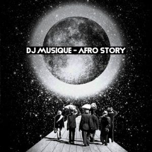 DJ Musique – Afro Story