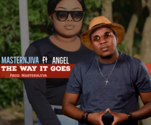 Masternjiva – The way it goes Ft. Angel