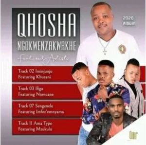 Qhosha Ngokwenzakwakhe – Iminjunju Ft. Khuzani