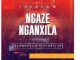 Thebza M – Ngaze Nganxila Ft. BrandySA & Distortion