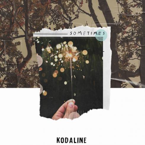 Kodaline – Sometimes