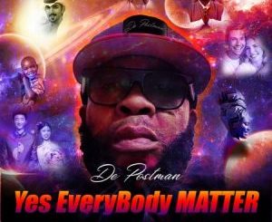 De Postman – Yes Everybody Matter