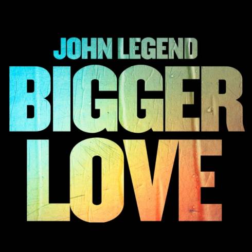 John Legend – Bigger Love