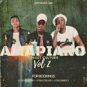 Entity MusiQ & Lil’Mo – Amapiano Street Culture Vol. 2 Mix