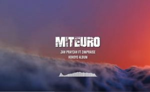 Jah Prayzah Ft. Zimpraise – Miteuro