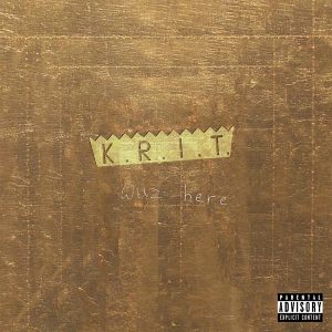 ALBUM: Big K.R.I.T. - K.R.I.T. Wuz Here