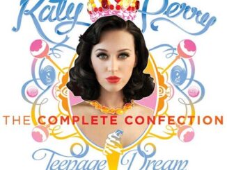 ALBUM: Katy Perry - Teenage Dream: The Complete Confection