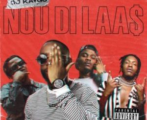 DJ Kaygo – Nou Di Laas Ft. Focalistic, Tweezy & Makwa