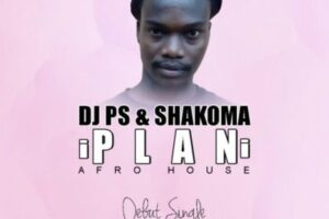 Dj PS– iPLANi Ft. Shakoma