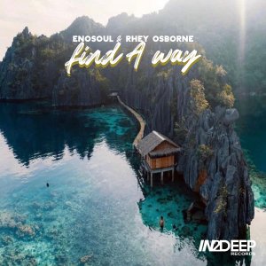 Enosoul & Rhey Osborne - Find A Way