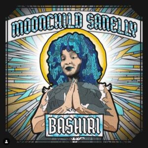 Moonchild Sanelly – Bashiri