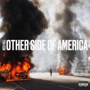 Meek Mill – Otherside Of America