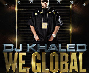 ALBUM: DJ Khaled - We Global