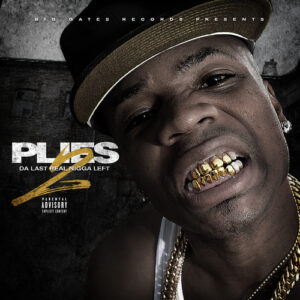 ALBUM: Plies - Da Last Real N***a Left 2