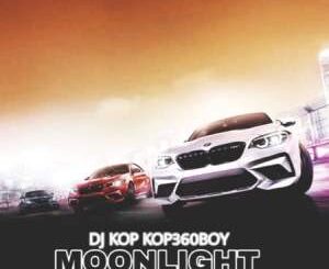 DJ Kop Kop360boy – Moonlight Ft. Dlala Chass