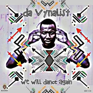 Da Vynalist – We Will Dance Again