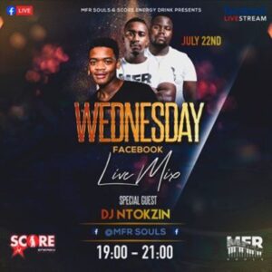 MFR Souls – Score Energy Mix (Wednesday Live) Ft. Ntokzin