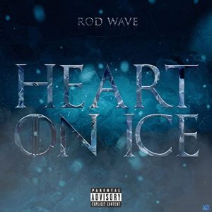 Rod Wave – Heart On Ice Remix