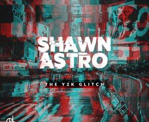 Shawnaastro – The Y2K Glitch