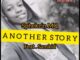 Sphekzin MQ – Another Story Ft. Samkid